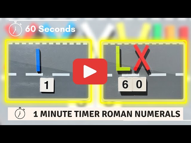 1 Minute Timer 1-60 Roman Numerals 60 Seconds Count Up I-LX with Music and LEGO Education Numbers